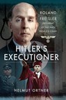 Hitler's Executioner - Helmut Ortner - 9781473889415