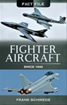 Fighter Aircraft Since, 1945 - Frank Schwede - 9781473891319