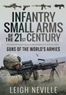 Infantry Small Arms of the 21st Century - Leigh Neville - 9781473896154