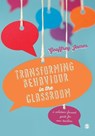 Transforming Behaviour in the Classroom - JAMES,  Geoffrey - 9781473902312
