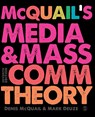 McQuail’s Media and Mass Communication Theory - DENIS,  MA, PhD, DipPSA, McQuail ; Mark Deuze - 9781473902510