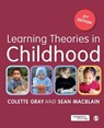 Learning Theories in Childhood - GRAY,  Colette ; MacBlain, Sean - 9781473906464