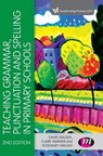Teaching Grammar, Punctuation and Spelling in Primary Schools - WAUGH,  David ; Warner, Claire ; Waugh, Rosemary - 9781473942240