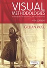 Visual Methodologies - Gillian Rose - 9781473948907
