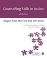 Counselling Skills in Action - STAFFORD,  Megan Rose ; Bond, Tim - 9781473998186