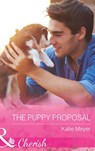 The Puppy Proposal (Paradise Animal Clinic, Book 1) (Mills & Boon Cherish) - Katie Meyer - 9781474002509