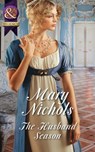The Husband Season (Mills & Boon Historical) - Mary Nichols - 9781474005920