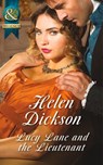 Lucy Lane And The Lieutenant (Mills & Boon Historical) - Helen Dickson - 9781474005951