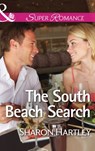 The South Beach Search (Mills & Boon Superromance) - Sharon Hartley - 9781474008044