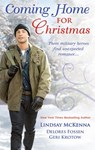 Coming Home For Christmas: Christmas Angel / Unexpected Gift / Navy Joy - Lindsay McKenna ; Delores Fossen ; Geri Krotow - 9781474008228