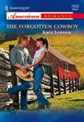 The Forgotten Cowboy (Mills & Boon American Romance) - Kara Lennox - 9781474009195