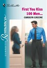 First You Kiss 100 Men... (Mills & Boon Silhouette) - Carolyn Greene - 9781474010245