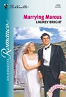 Marrying Marcus (Mills & Boon Silhouette) - Laurey Bright - 9781474012218