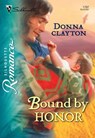 Bound by Honor (Mills & Boon Silhouette) - Donna Clayton - 9781474012508