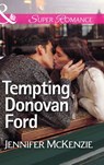 Tempting Donovan Ford (A Family Business, Book 1) (Mills & Boon Superromance) - Jennifer McKenzie - 9781474014182