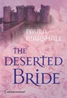 The Deserted Bride - Paula Marshall - 9781474016568