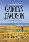 Texas Gold (Mills & Boon Historical) - Carolyn Davidson - 9781474017183