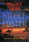 Hallie's Hero (Mills & Boon Historical) - Nicole Foster - 9781474017299