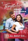 It's All About Eve (Mills & Boon Temptation) - Tracy Kelleher - 9781474018371