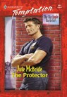 The Protector (Mills & Boon Temptation) - Jule McBride - 9781474018678