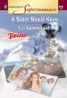 A Sister Would Know (Mills & Boon Vintage Superromance) - C.J. Carmichael - 9781474019286