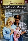 Last-Minute Marriage (Mills & Boon Vintage Superromance) - Marisa Carroll - 9781474019293