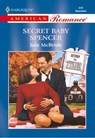 Secret Baby Spencer (Mills & Boon American Romance) - Jule McBride - 9781474020770