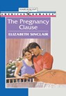 The Pregnancy Clause (Mills & Boon American Romance) - Elizabeth Sinclair - 9781474021128