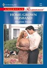 Home-Grown Husband (Mills & Boon American Romance) - Sharon Swan - 9781474021159