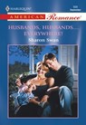 Husbands, Husbands...Everywhere! (Mills & Boon American Romance) - Sharon Swan - 9781474021173