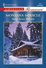 Montana Miracle (Mills & Boon American Romance) - Mary Anne Wilson - 9781474021432