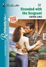 Stranded With The Sergeant (Mills & Boon Silhouette) - Cathie Linz - 9781474025249