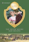 The Silver Squire - Mary Brendan - 9781474025836