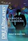 Wolf In Waiting - Rebecca Flanders - 9781474026062