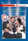 Millionaire's Christmas Miracle (Mills & Boon American Romance) - Mary Anne Wilson - 9781474026796
