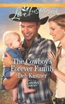 The Cowboy's Forever Family (Cowboy Country, Book 2) (Mills & Boon Love Inspired) - Deb Kastner - 9781474028721