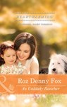An Unlikely Rancher (Mills & Boon Heartwarming) - Roz Denny Fox - 9781474028899