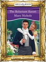 The Reluctant Escort (Mills & Boon Historical) - Mary Nichols - 9781474035699