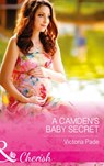 A Camden's Baby Secret (The Camdens of Colorado, Book 9) (Mills & Boon Cherish) - Victoria Pade - 9781474041584