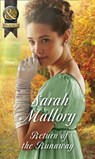 Return Of The Runaway (The Infamous Arrandales, Book 3) (Mills & Boon Historical) - Sarah Mallory - 9781474042260