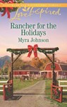 Rancher For The Holidays (Mills & Boon Love Inspired) - Myra Johnson - 9781474045421