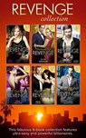 The Revenge Collection (Mills & Boon e-Book Collections) - Abby Green ; Maya Blake ; Annie West ; Lynne Graham ; Sarah Morgan ; Trish Morey ; Janette Kenny ; Sara Craven ; Jennie Lucas ; Katherine Garbera ; Sandra Marton - 9781474045971
