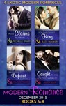 Modern Romance December 2015 Books 5-8: Talos Claims His Virgin / Destined for the Desert King / Ravensdale's Defiant Captive / Caught in His Gilded World - Michelle Smart ; Kate Walker ; Melanie Milburne ; Lucy Ellis - 9781474046008