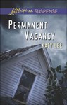 Permanent Vacancy (Mills & Boon Love Inspired Suspense) - Katy Lee - 9781474047821