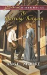 The Marriage Bargain (Mills & Boon Love Inspired Historical) - Angel Moore - 9781474049153