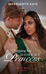 Claiming His Desert Princess (Hot Arabian Nights, Book 4) (Mills & Boon Historical) - Marguerite Kaye - 9781474053532