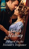 Pursued For The Viscount's Vengeance (Mills & Boon Historical) - Sarah Mallory - 9781474053990