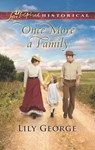 Once More A Family (Mills & Boon Love Inspired Historical) - Lily George - 9781474054676