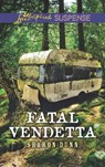 Fatal Vendetta (Mills & Boon Love Inspired Suspense) - Sharon Dunn - 9781474056854