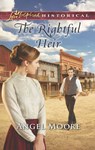 The Rightful Heir (Mills & Boon Love Inspired Historical) - Angel Moore - 9781474058643